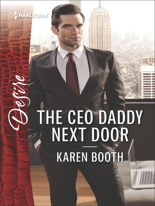 Title details for The Ceo Daddy Next Door by Karen Booth - Wait list